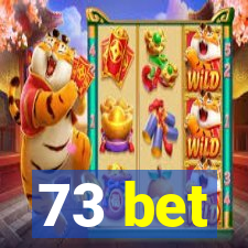 73 bet